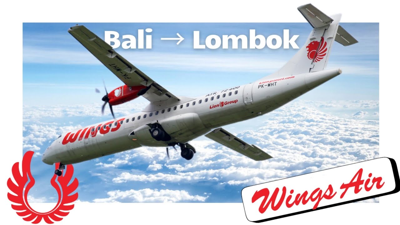 Wings Air ATR 72-600 | Flight from Bali (DPS) to Lombok (LOP) | Trip Report