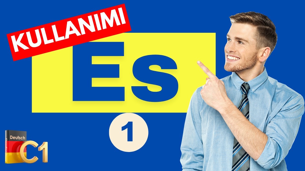 C1 ALMANCA DERSLERI I B&ouml;l&uuml;m 1 I Es Kalıbı ve  Kullanımı