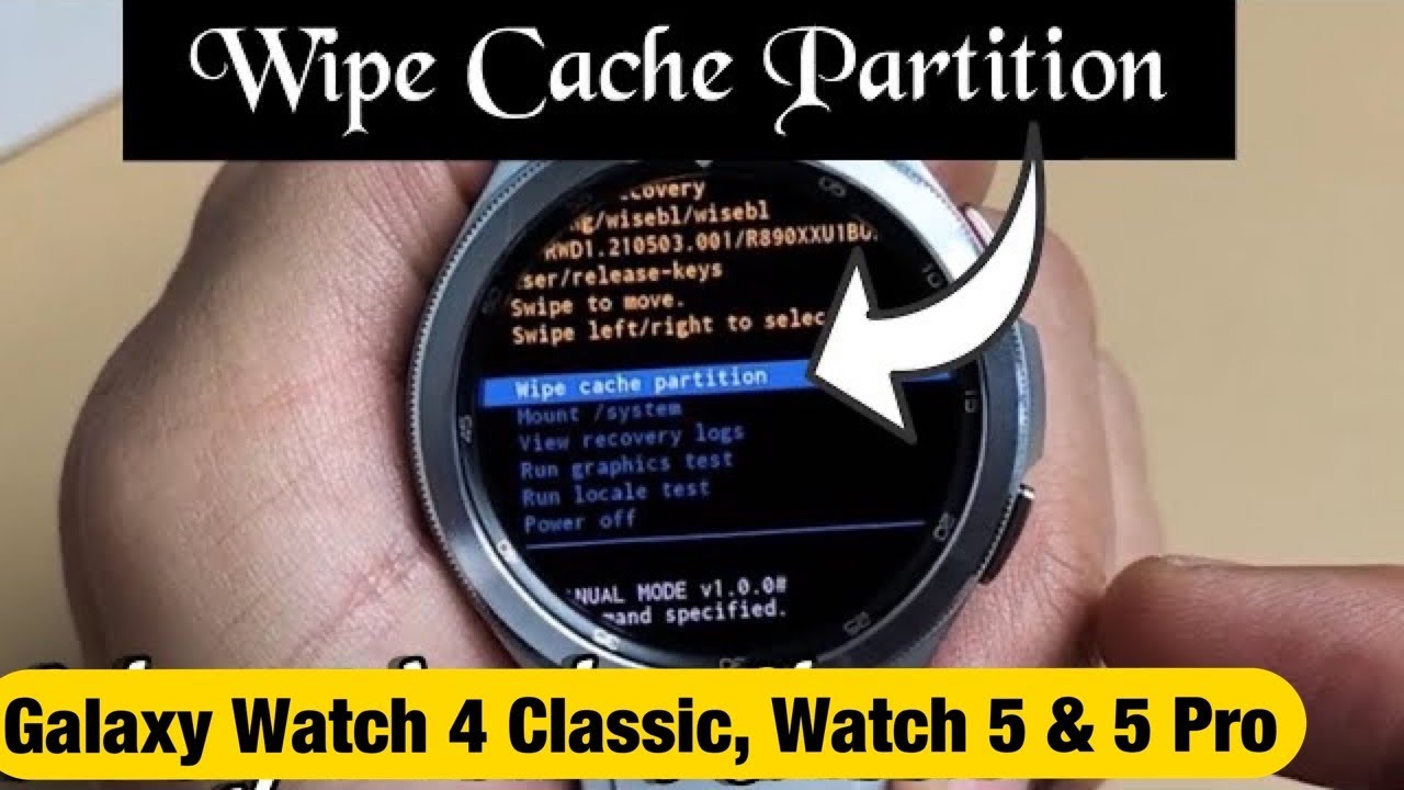 Galaxy Watch 4 Classic, Watch 5 и 5 Pro: как очистить раздел кэша (может исправить медленную или ...