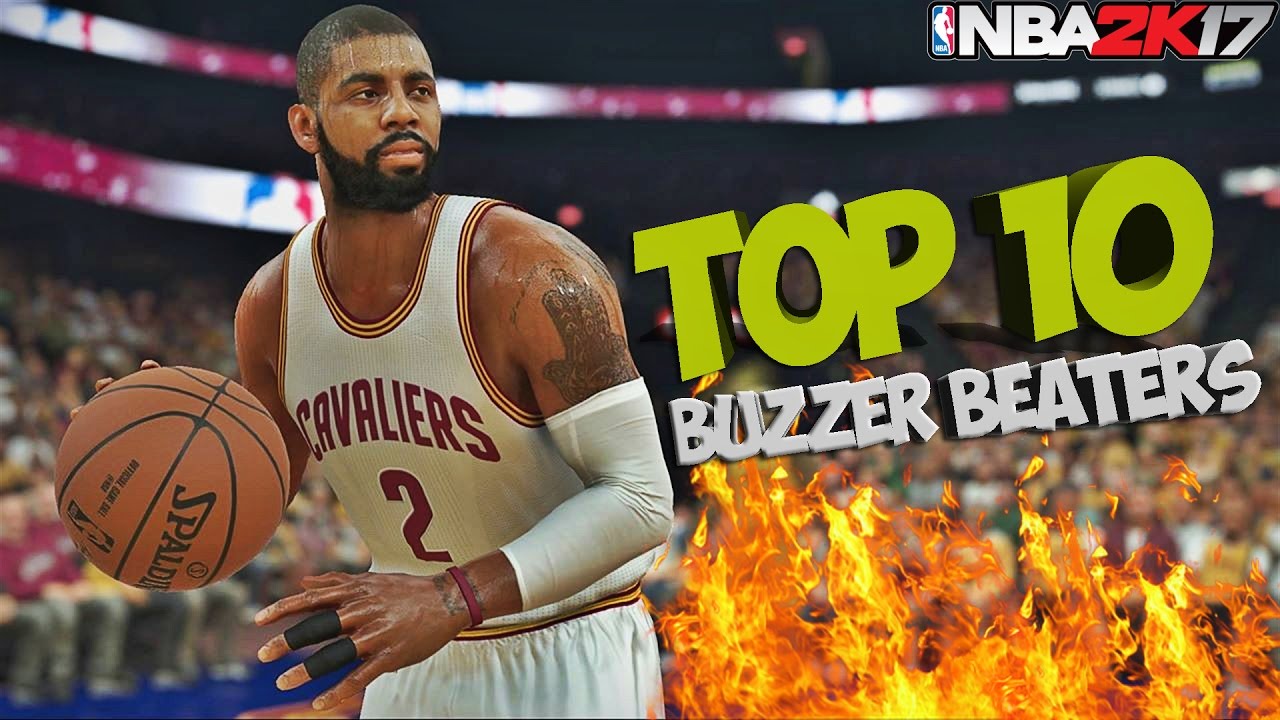 NBA 2K17 TOP 10 Buzzer Beaters