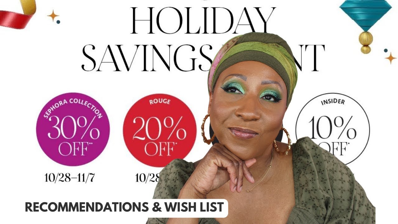 Sephora Holiday Savings Event Sale Recommendations...and Wish List.