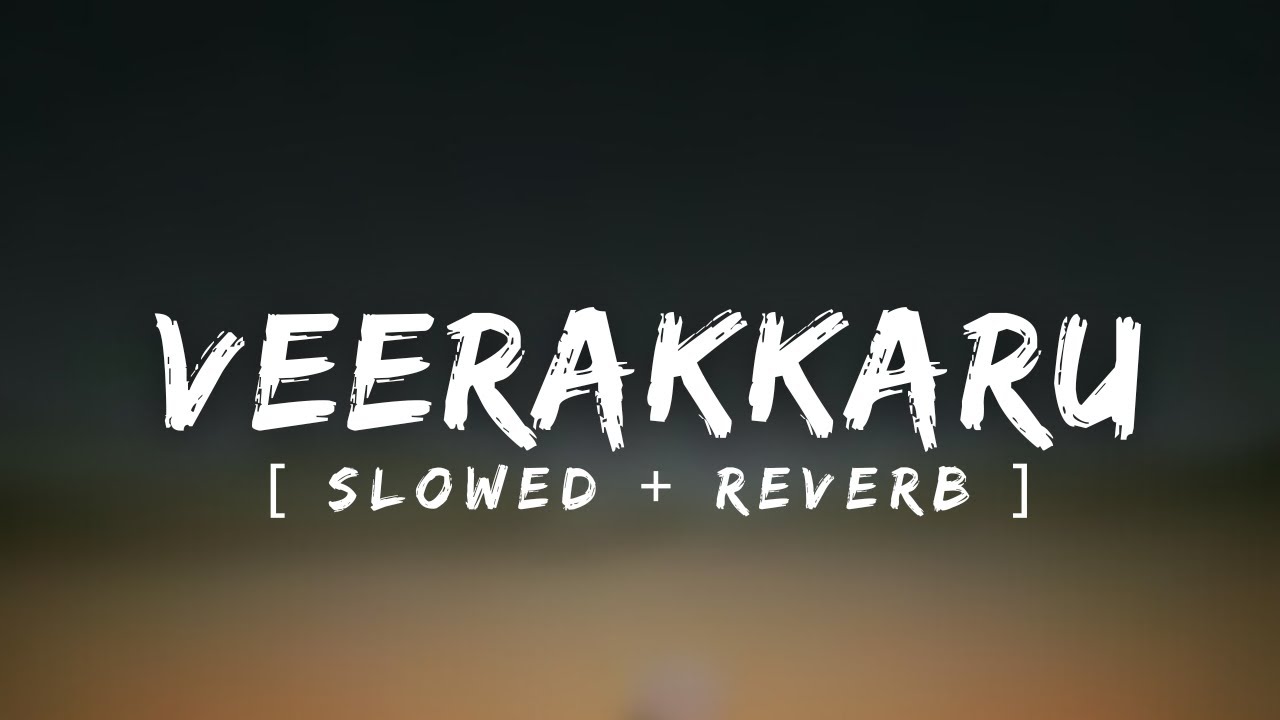 VEERAKKARU  slowed + reverb  | UHD PADAPPAT   #veerakkaru #trending #cover #viral   #f#mappilappattu