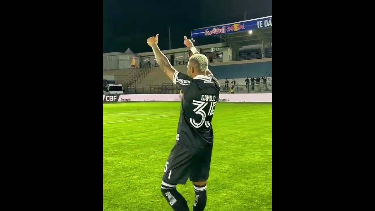 DANILO! DANILO! DANILO 🎶👏🏾