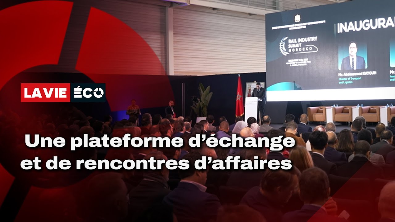 Rail Industry Summit :  Le Maroc attire un nombre croissant d’acteurs internationaux