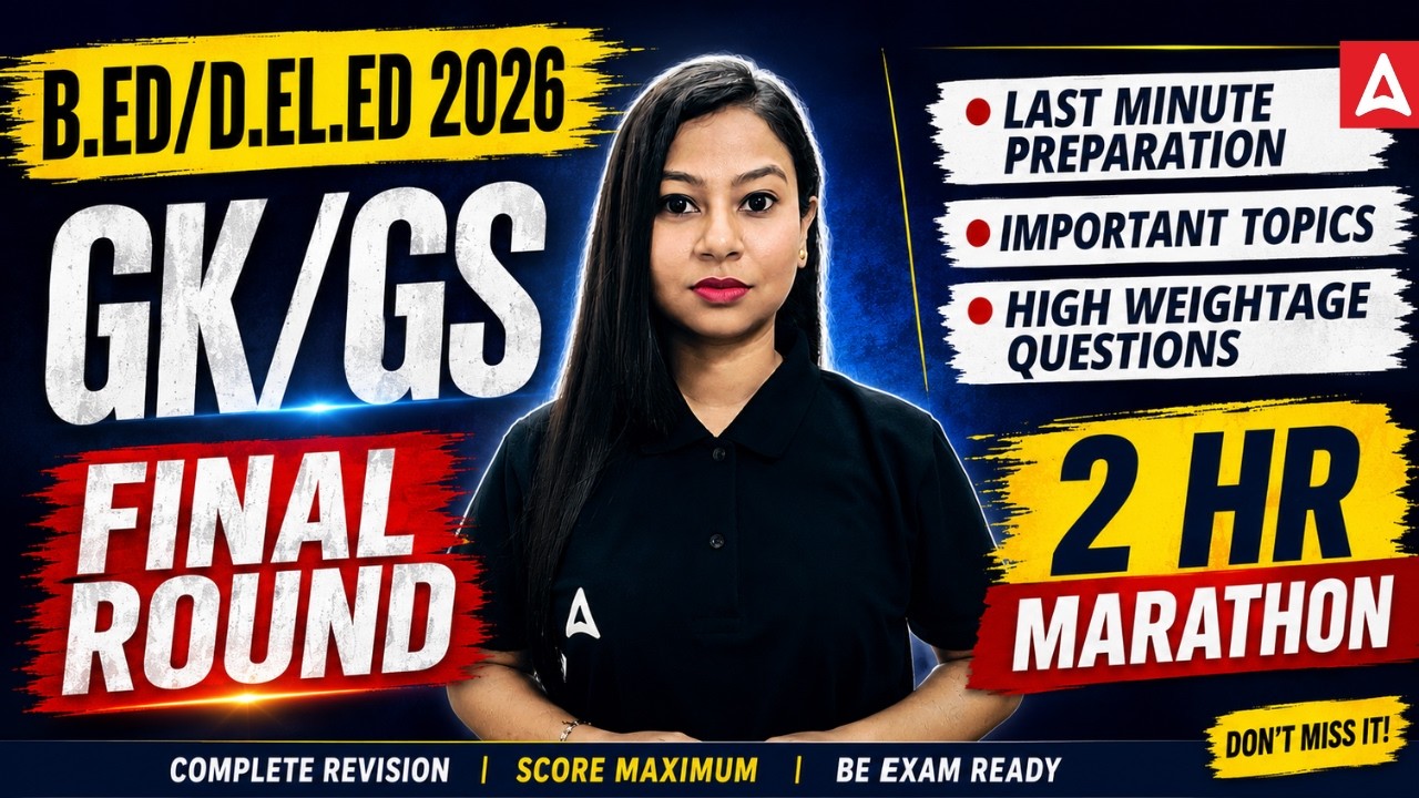B.ED/D.EL.ED Marathon Class 2026 | GK/GS High Weightage Question | GK/GS Marathon By Gitanjali Ma'am