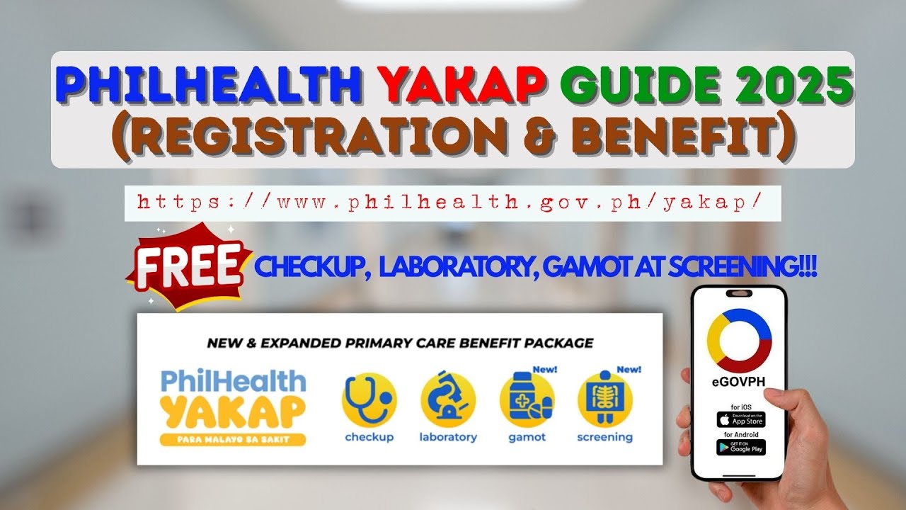 PhilHealth YAKAP Program 2025 (FREE CHECKUP, GAMOT, ETC.) Step-by-Step Guide Registration & Benefits
