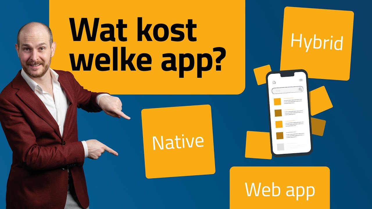 Native, Hybride en Web apps verschillen en kosten op een rij met Tim Nooteboom
