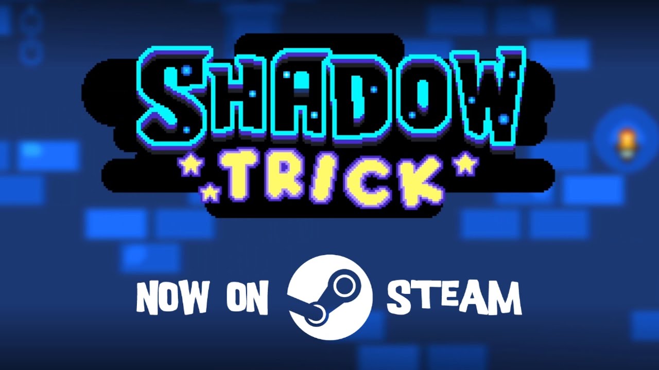 Shadow Trick Launch Trailer