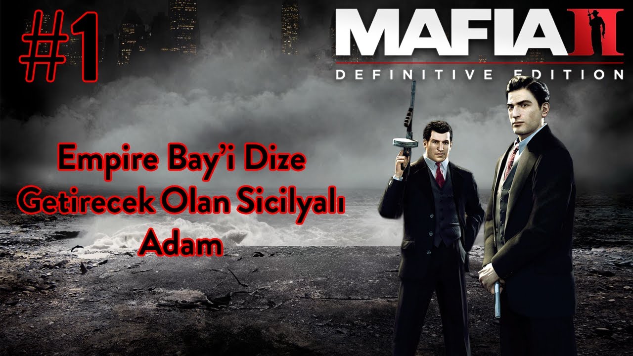 Bu Şehrin Sefiri Biz Olacağız!!! MAFIA 2 DEFİNİTİVE EDİTİON (No Commentary)