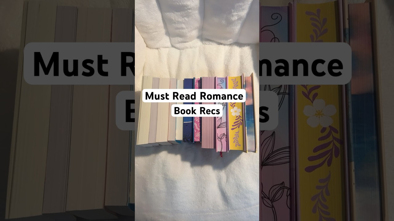 MUST Read Romance Books #bookrecommendations #booktube #booktok #romancebooks #bookrecs #reading