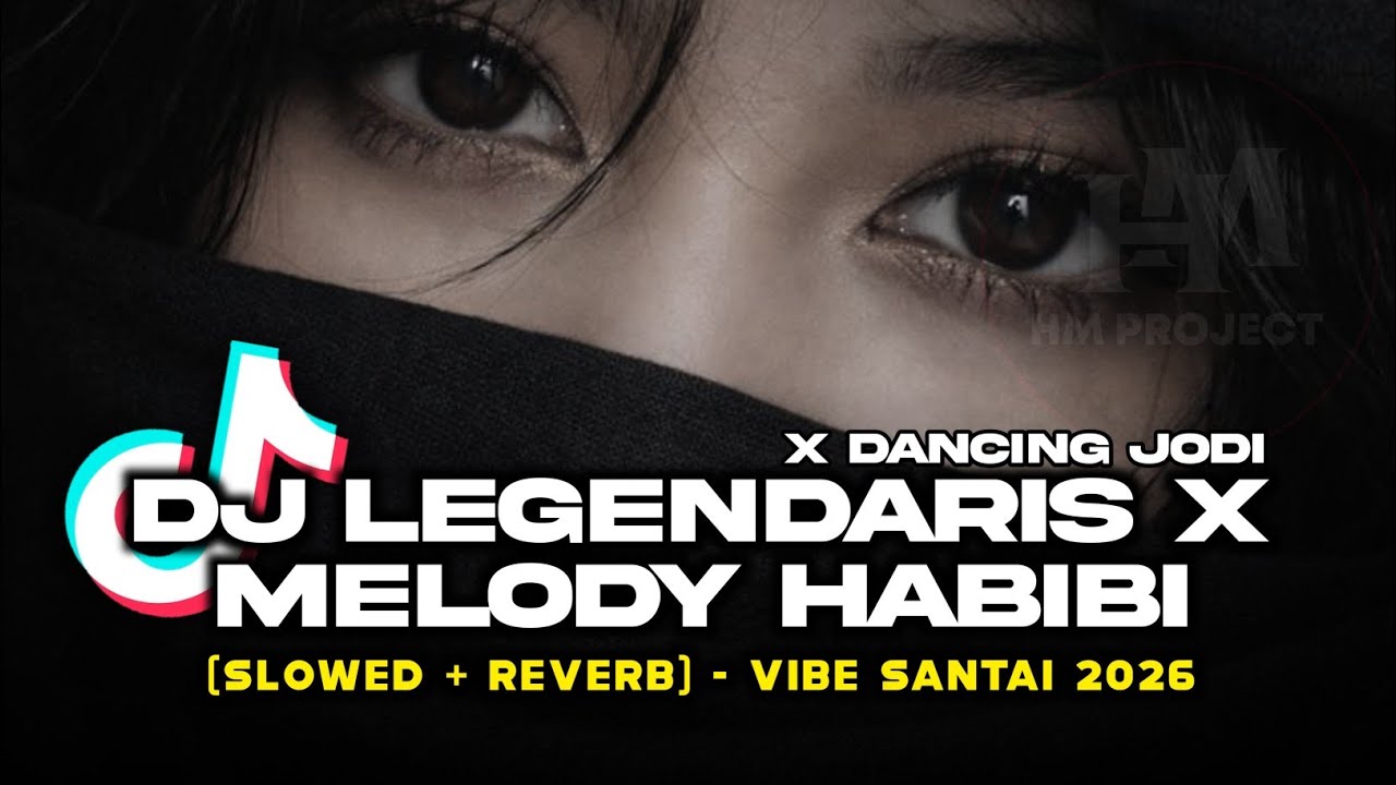 DJ LEGENDARIS X MELODY HABIBI X DANCING JODI (Slowed + Reverb) - Vibe Santai 2026