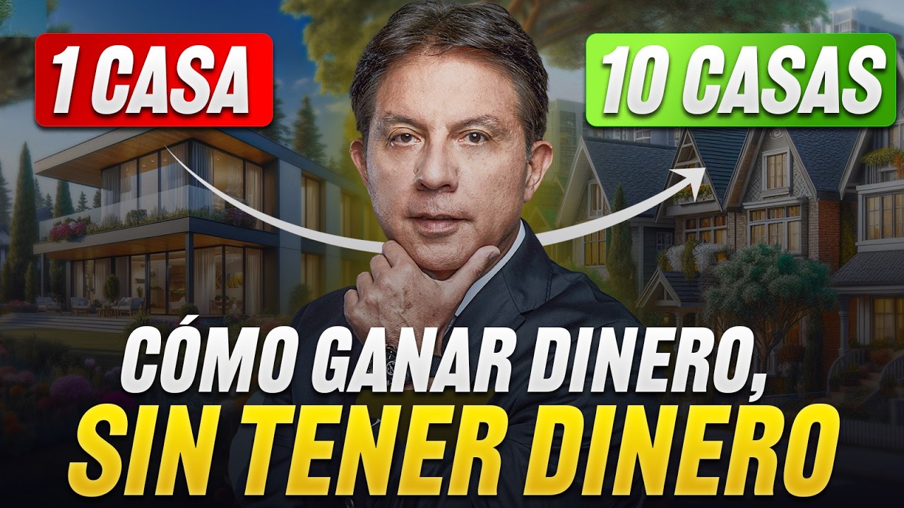 C&oacute;mo Invertir en Bienes Ra&iacute;ces sin usar tu DINERO? Estrategia de Robert Kiyosaki y Fernando Gonzalez