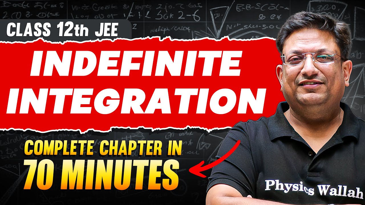 INDEFINITE INTEGRATION in 70 Minutes | Full Chapter Revision | Class 12th JEE