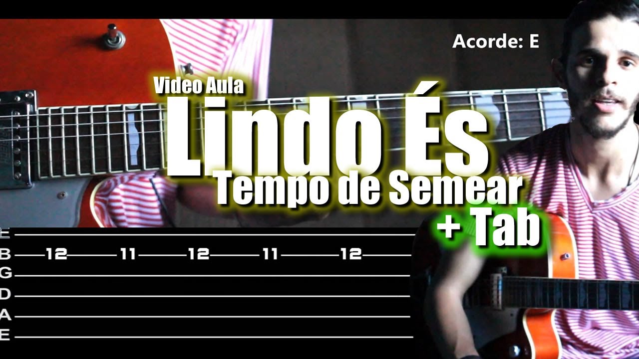 Lindo és - Vídeo Aula // Tempo de Semear (David Brymmer - Beauty Beauty) Guitarra  +tab