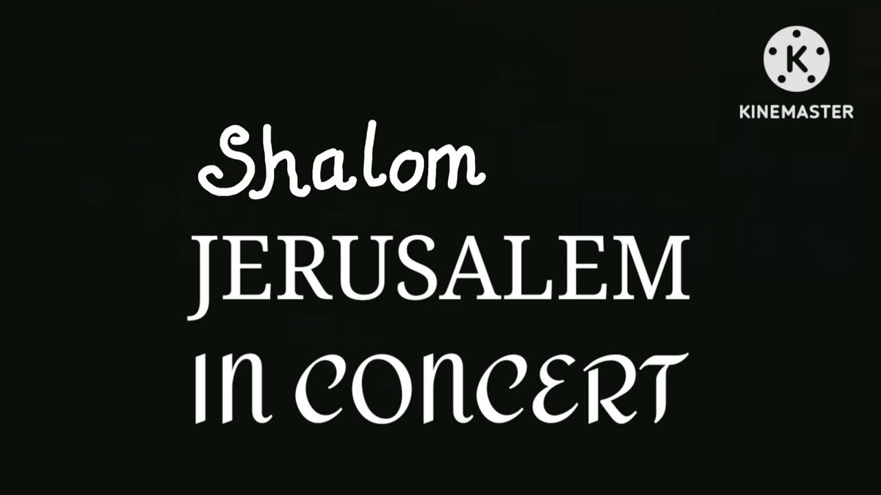 Shalom Jerusalem In Concert End Credits