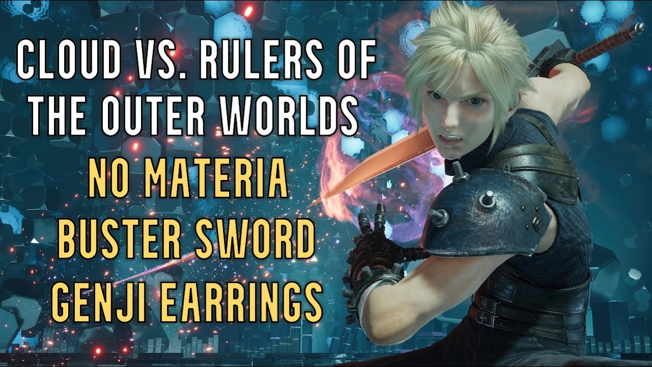 FFVII Rebirth - Cloud vs. Rulers of the Outer Worlds (No Materia, Buster Sword, Genji Earrings)