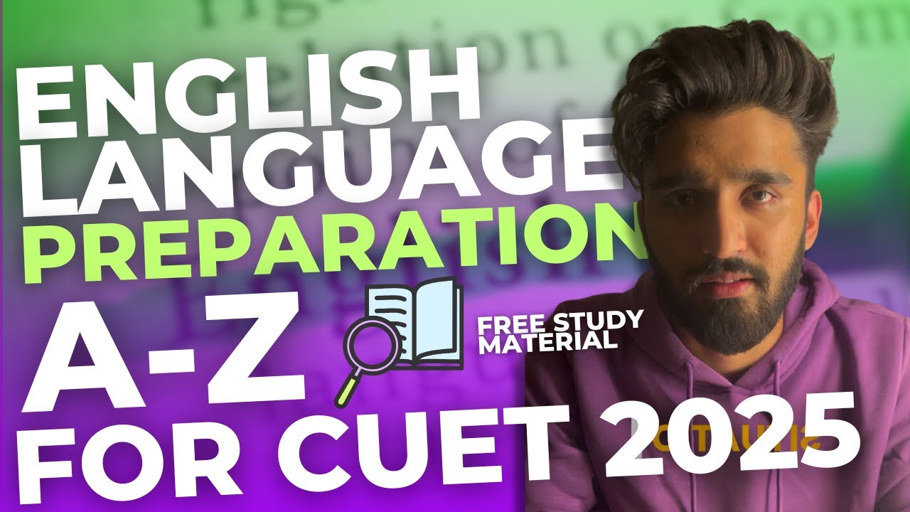 English Language Preparation for CUET 2025 | How to Score Full in Language Section | CUET 2025