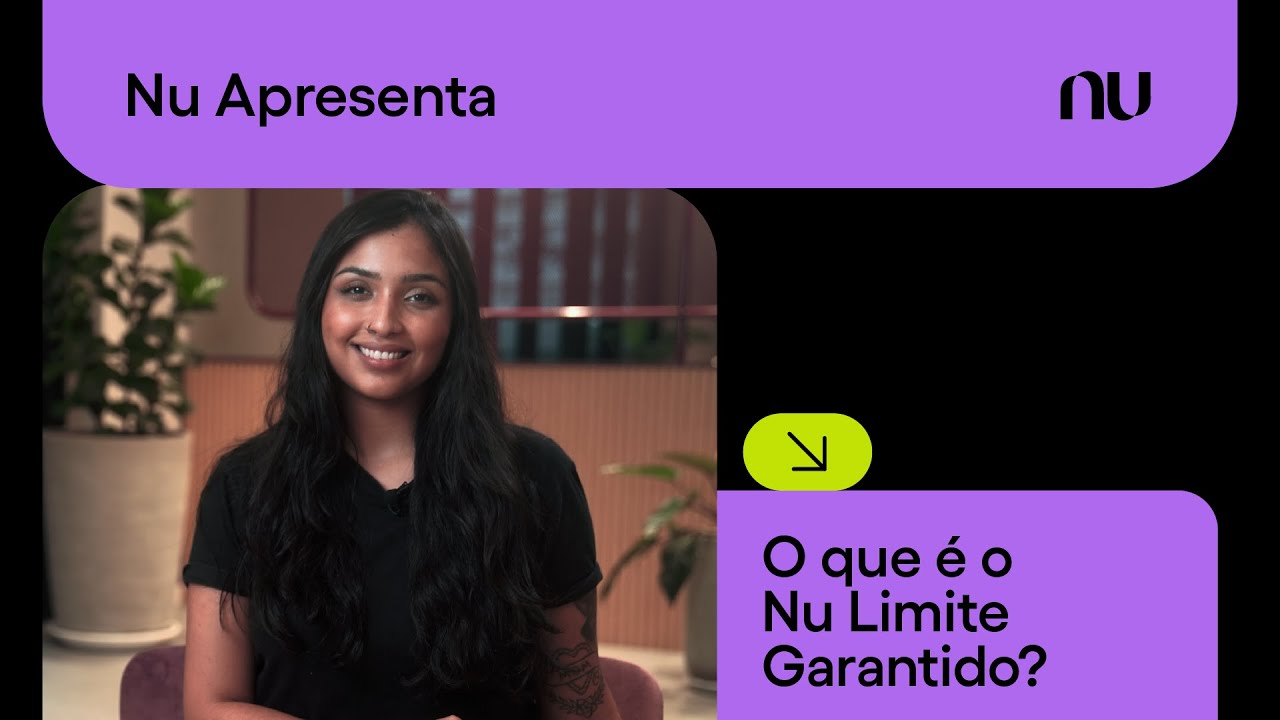 O que &eacute; o Nu Limite Garantido, que aumenta o limite do cart&atilde;o com dinheiro investido? | Nu Apresenta