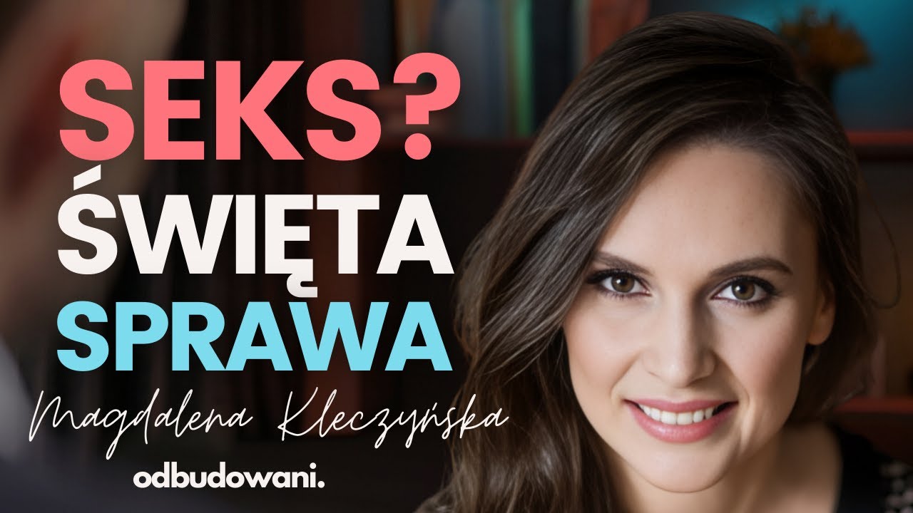 Seks i duchowość w małżeństwie: Jak budować głęboką więź i zrozumienie w związku? M. Kleczyńska