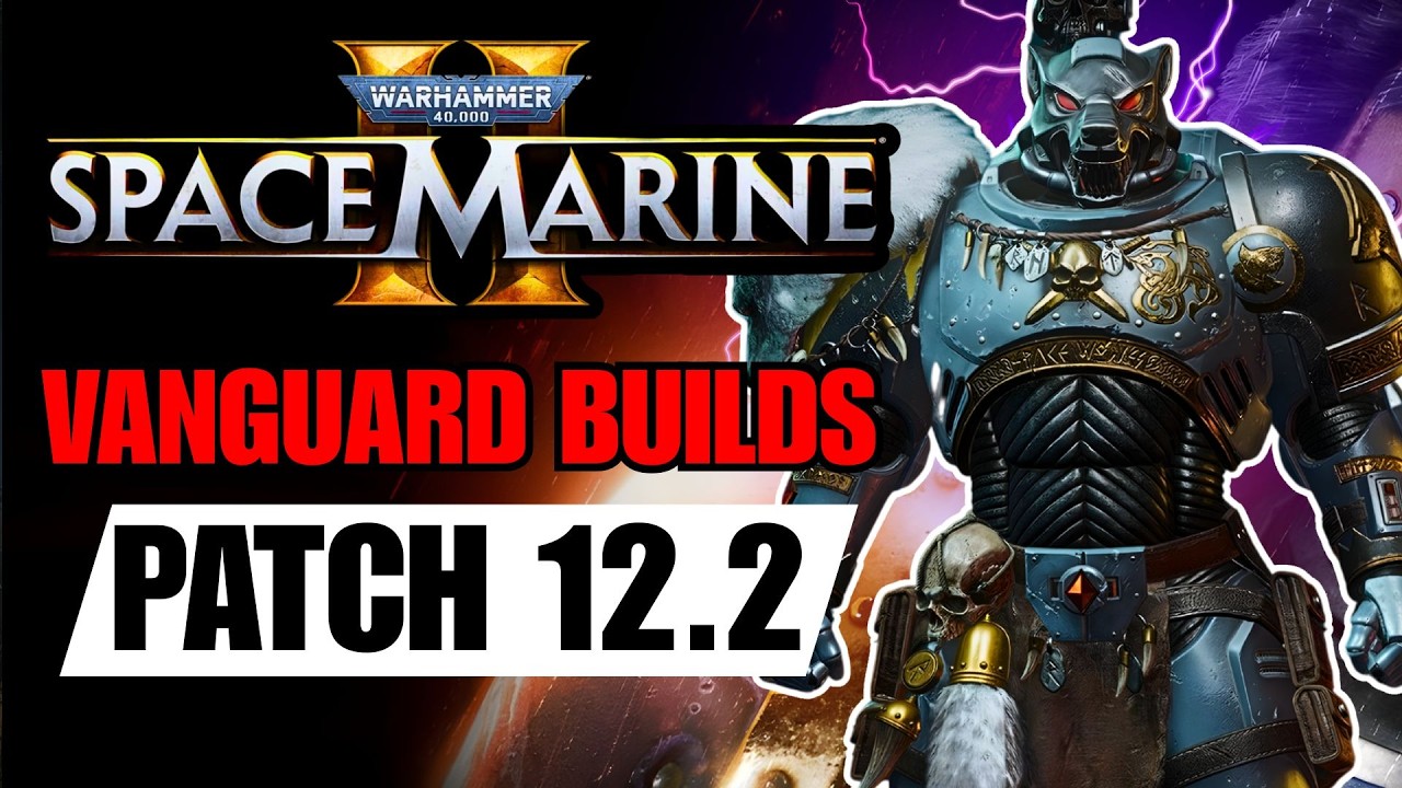 Five TOP TIER Vanguard Builds to DOMINATE Hard Stratagems in Space Marine 2 Patch 12.2