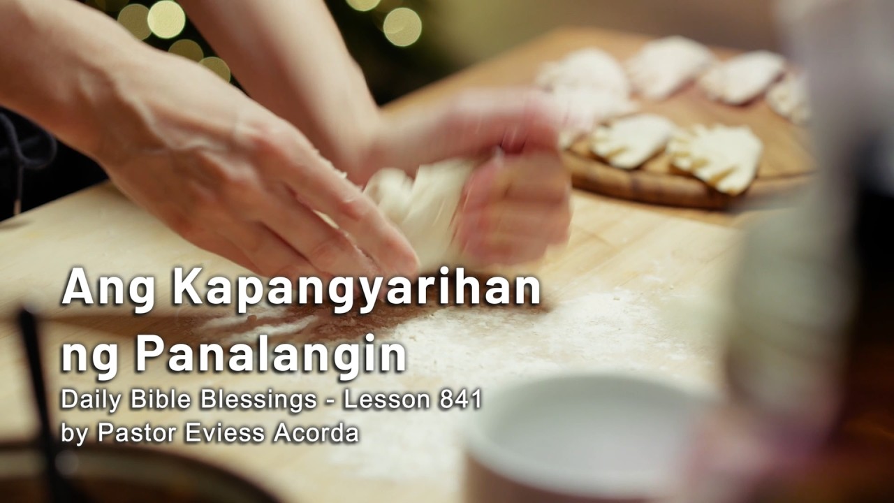 Ang Kapangyarihan ng Panalangin | Daily Bible Blessings - Lesson 841
