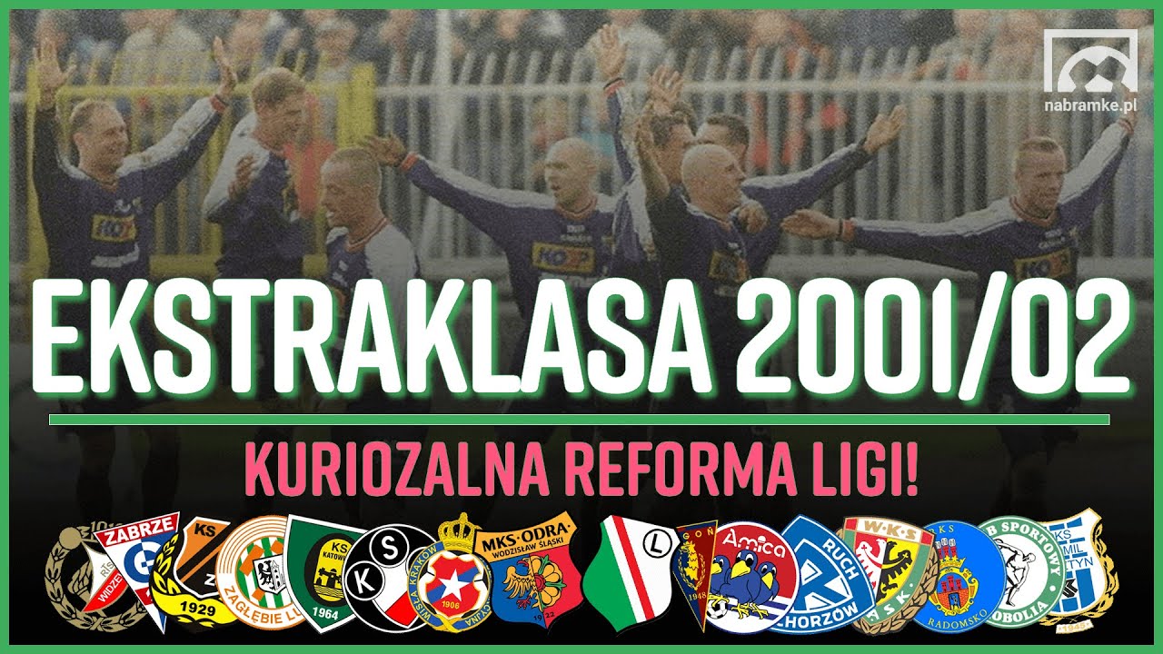 EKSTRAKLASA 2001/02: kuriozalna reforma ligi, cieszynki Piotra Rockiego i Legia Mistrz