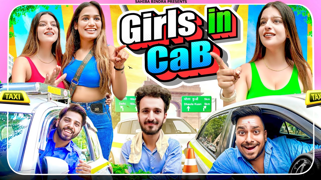 GIRLS IN CAB | @JustPuru | Sahiba Bindra