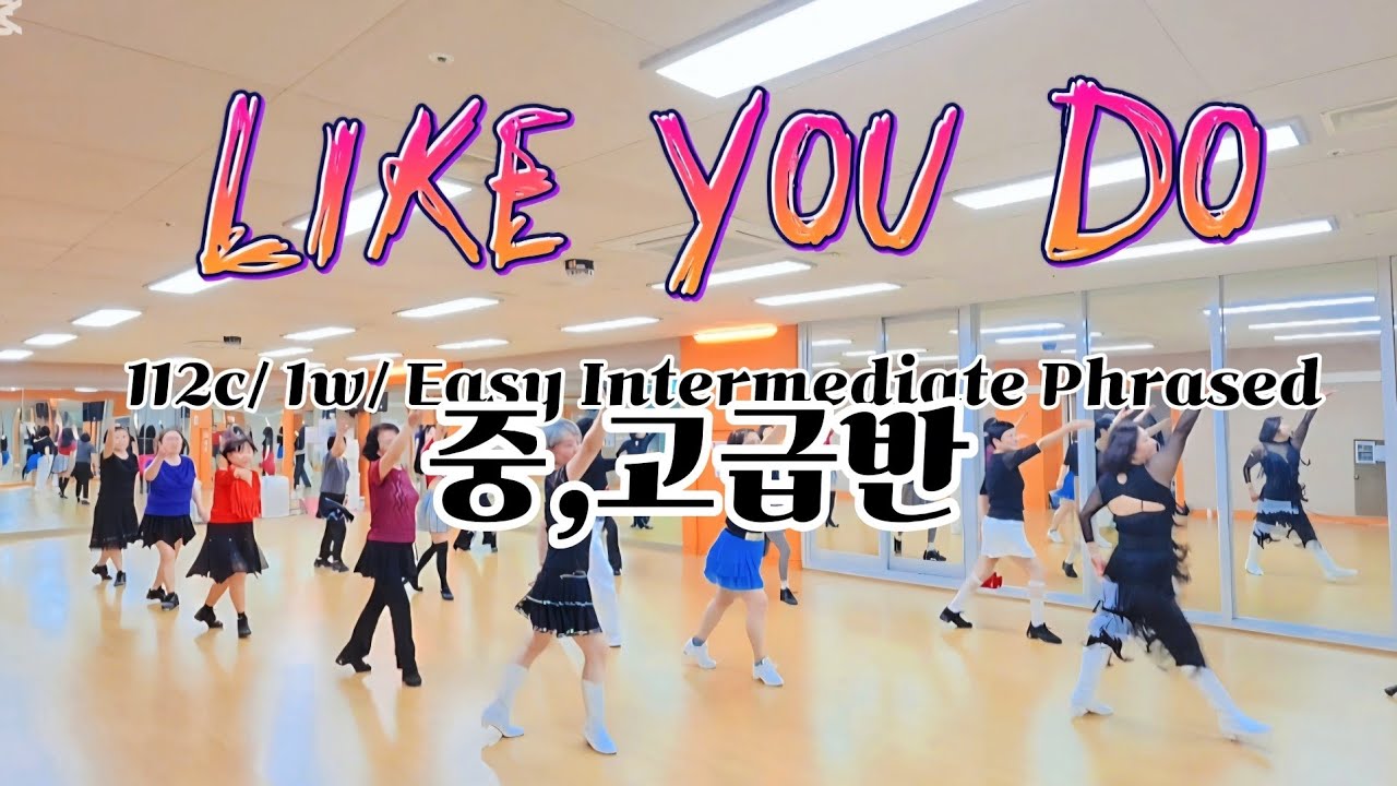 ✨️Like You Do line dance ㅣEasy Intermediate Phrasedㅣ라이크 유 두 ㅣ#정유나라인댄스 중,고급반수업영상
