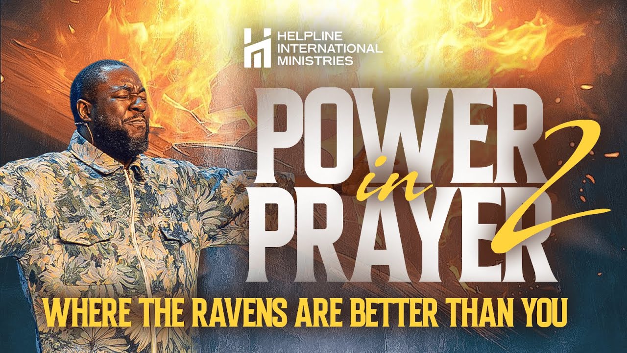 Power In Prayer_Part 2 (Where The Ravens Are Better Than You) | Rev. Craig Omorotionmwan