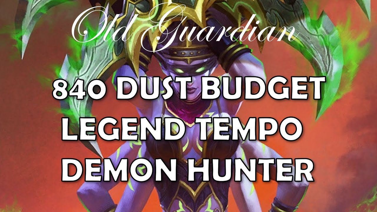 840 Dust Legend Budget Tempo Demon Hunter Deck Guide and Gameplay (Hearthstone Ashes of Outland)