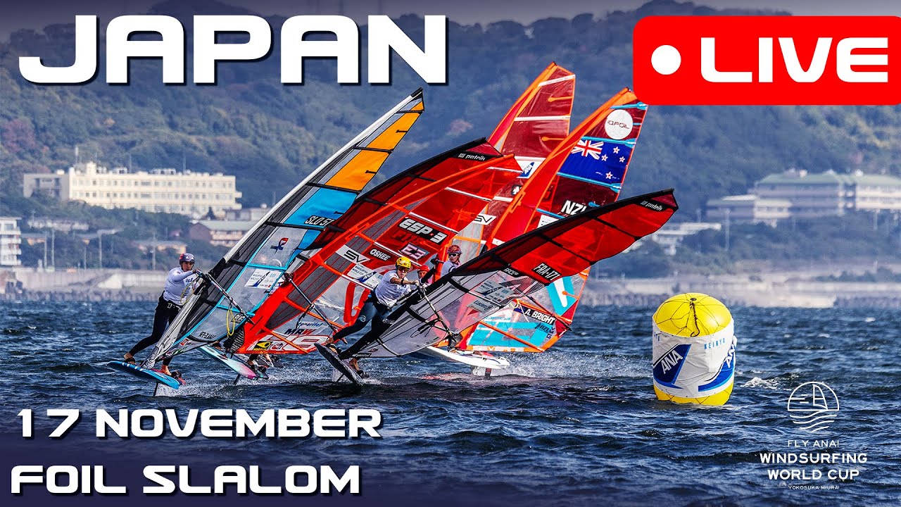 Livestream: 17th November | Fly! ANA Windsurf World Cup Yokosuka Miura | Japan Foil Slalom World Cup