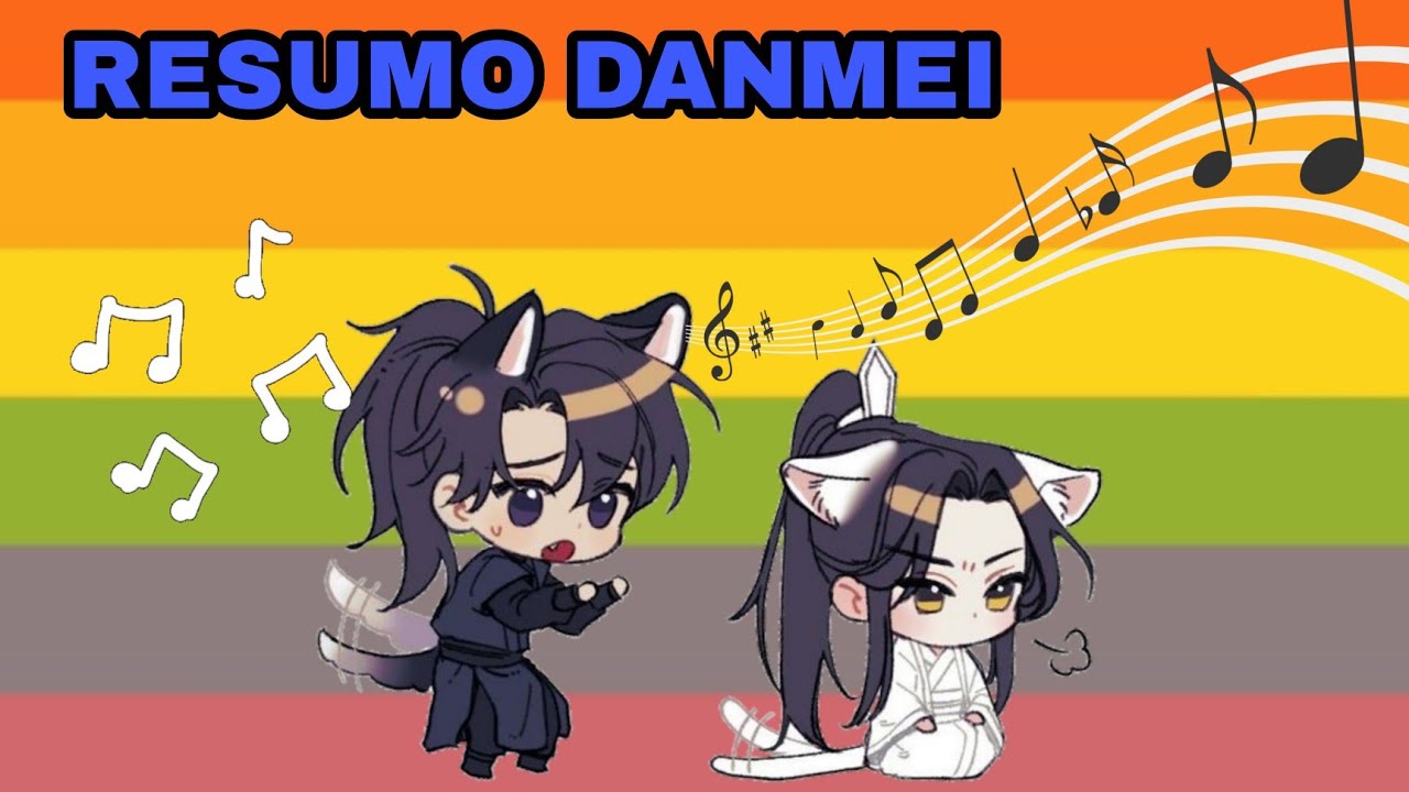 RESUMO DANMEI COM MUSICA🎶🎵