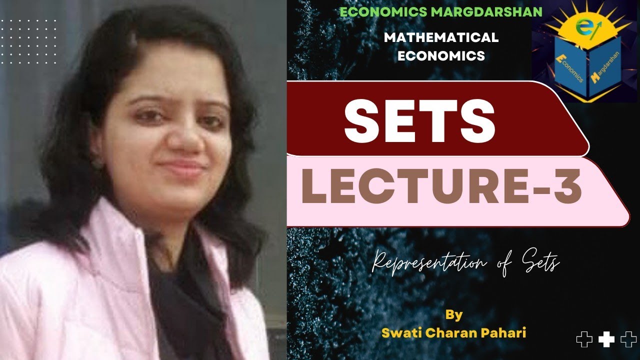 SETS || PART-3 || REPRESENTATION OF SETS ||MATHEMATICAL ECONOMICS || IGNOU BECC 102 & MEC 003/103