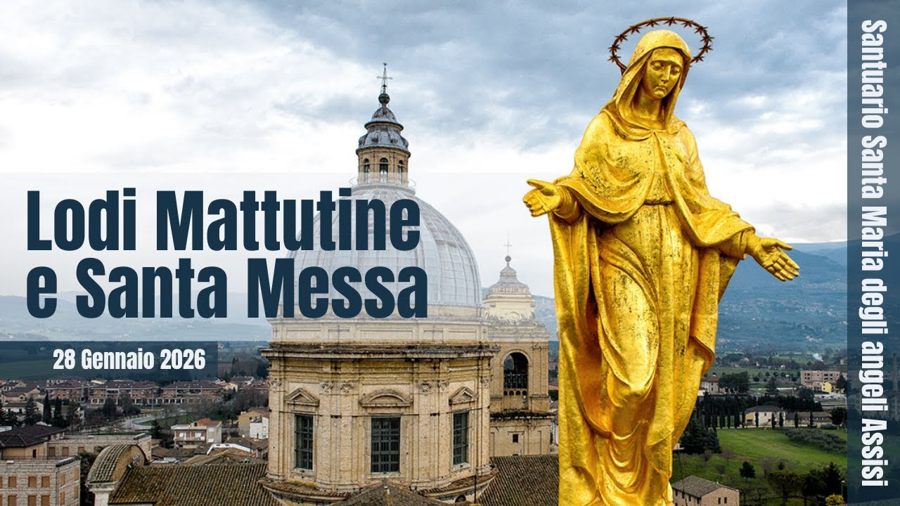 ore 6:30 - Lodi mattutine e Santa Messa - Santuario Santa Maria degli Angeli - Assisi - 04/02/2026