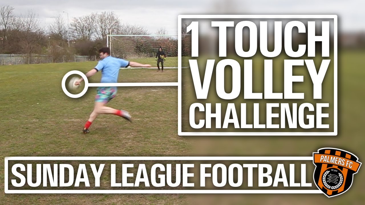 Sunday League Football - 1 TOUCH VOLLEY CHALLENGE