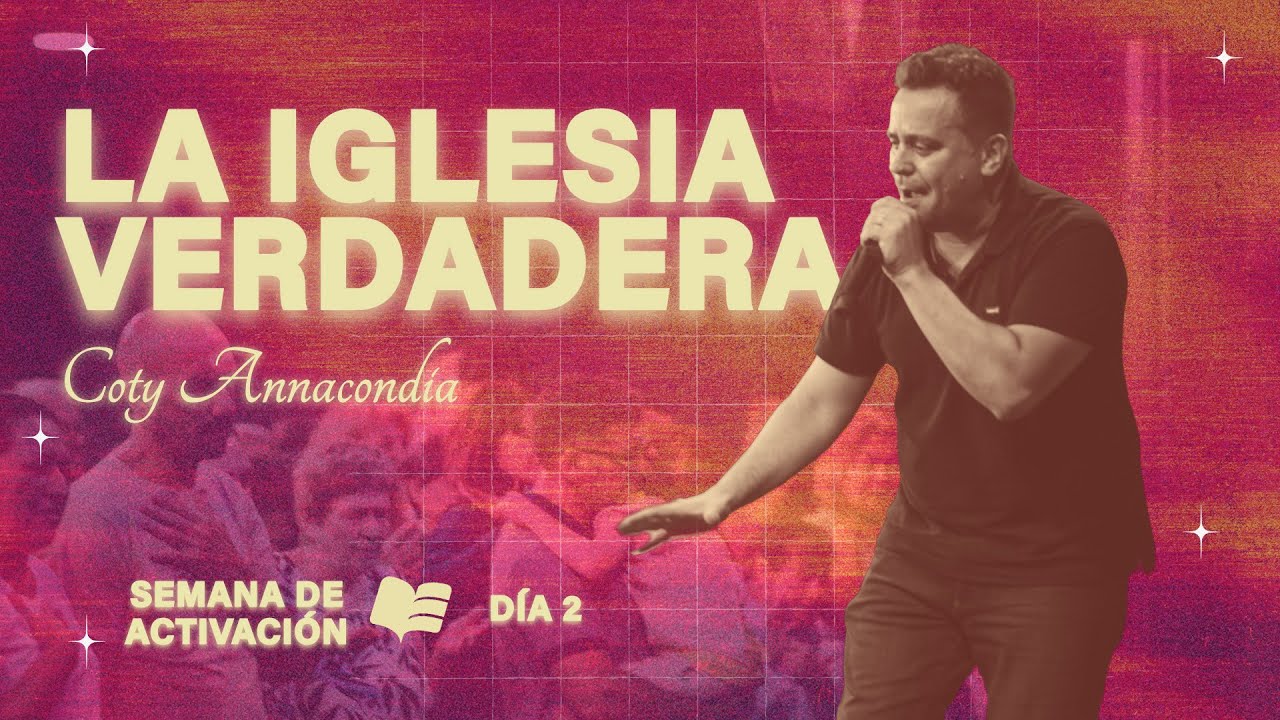 La iglesia verdadera - Coty Annacondia
