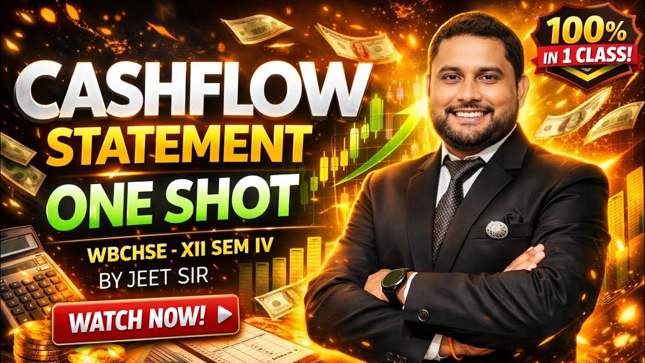 Cash Flow Statement One Shot 🔥 Full Chapter in 1 Video | WBCHSE Class 12 Accounts 2026