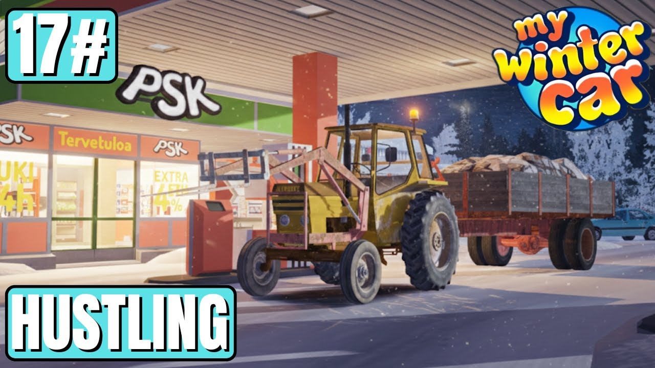 Hustling - Episode 17 - My Winter Car