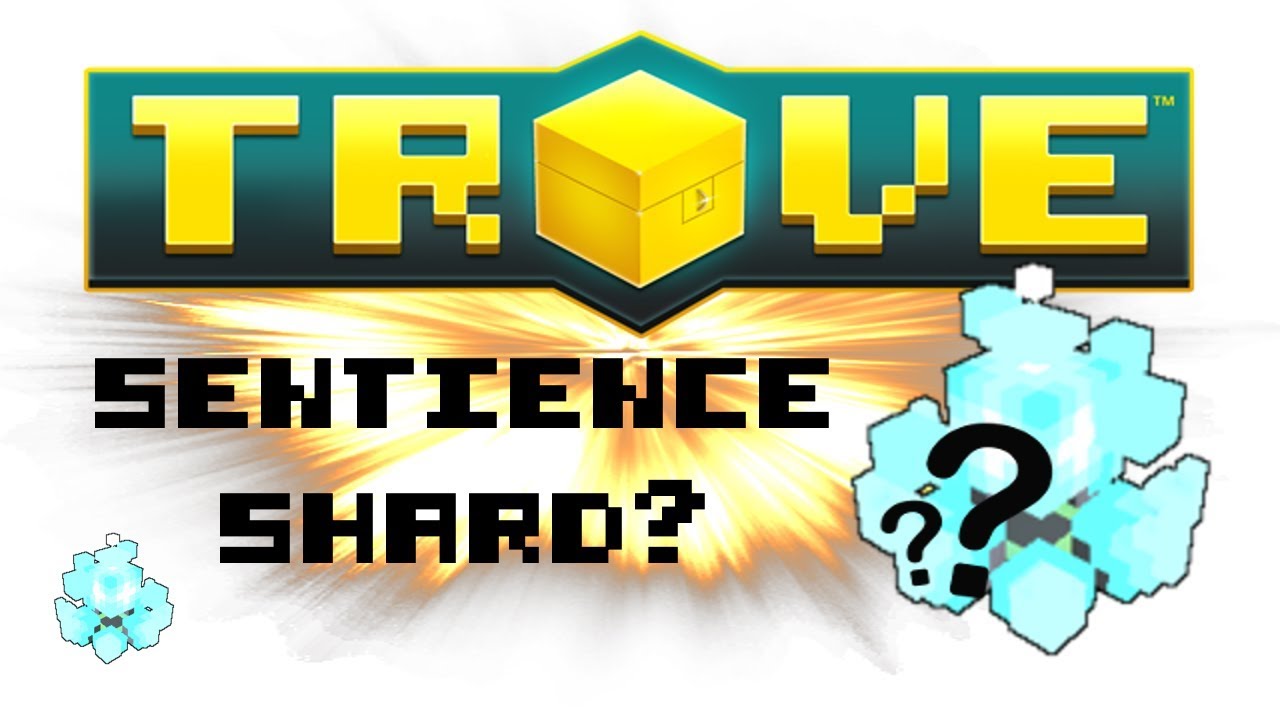 TROVE | ALL WAYS TO GET SENTICENCE SHARDS! | Trove Tips & Tricks