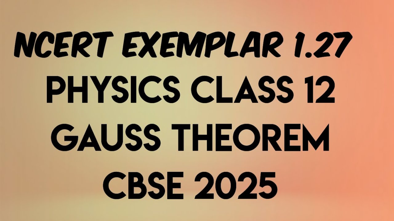 Class 12 PHYSICS NCERT EXEMPLAR 1.27 #CBSE2026 #JEE #BOARDS