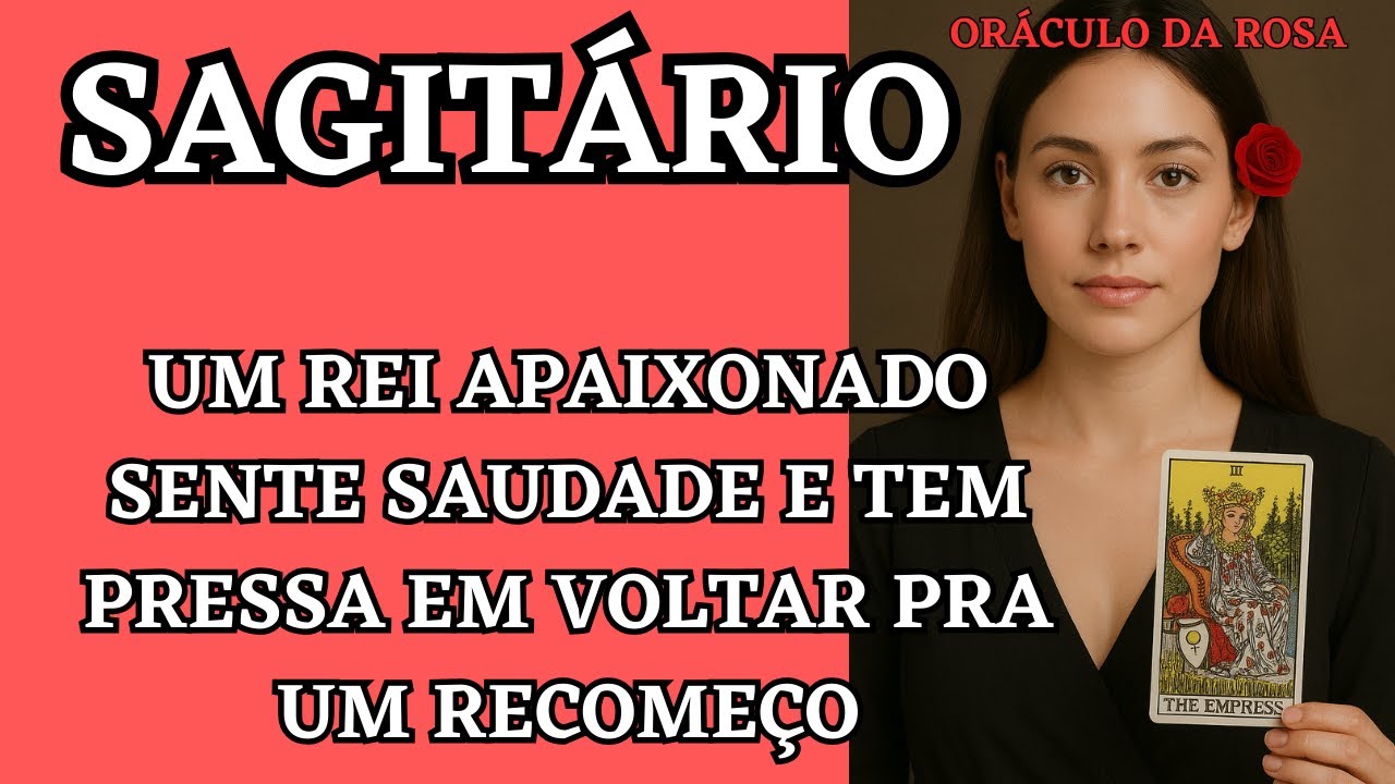 Sagitário - Um Rei apaixonado sente saudade e tem pressa em voltar pra um recomeço 