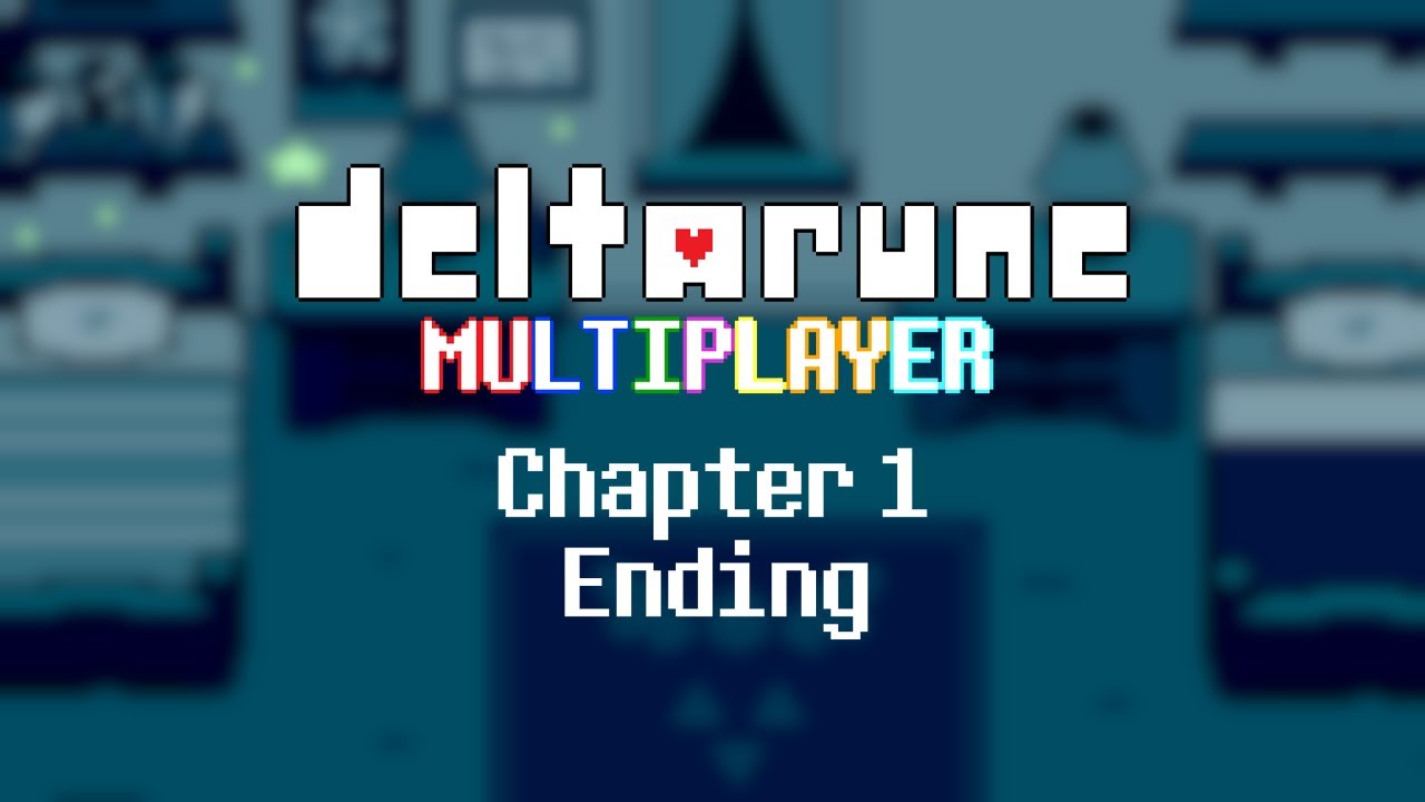Deltarune Multiplayer (7 Players) - Chapter 1 Ending