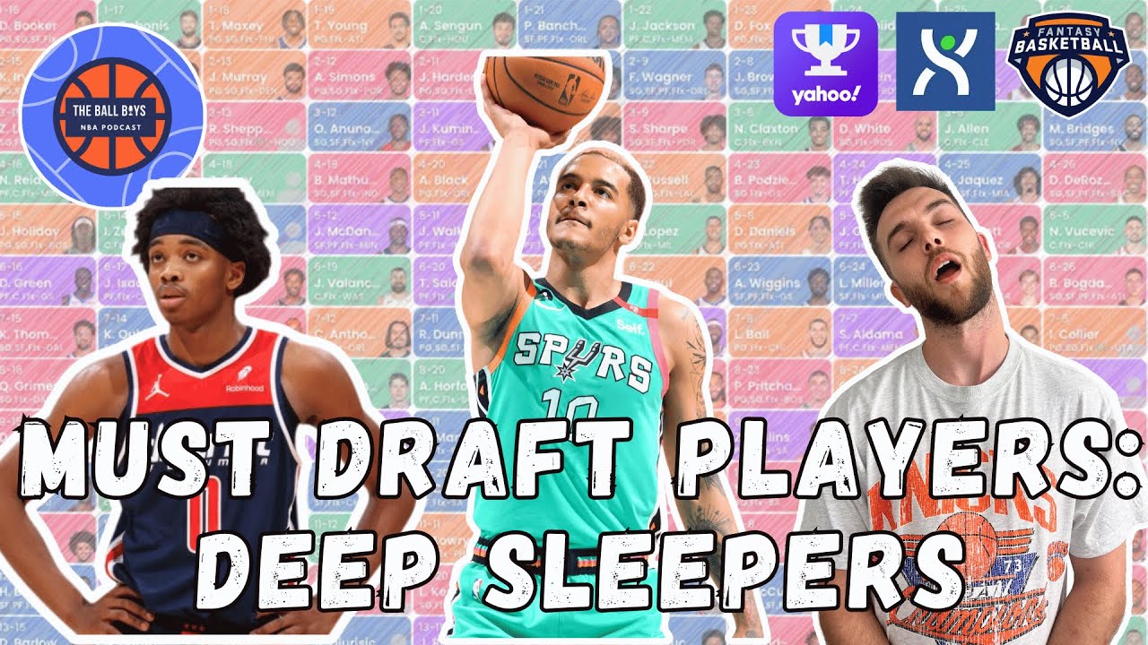 Must Draft Players For Fantasy Basketball: Deep Sleepers