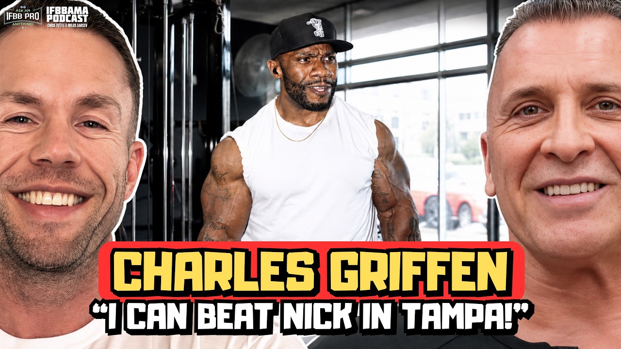 Charles Griffen Says He Can Beat Nick Walker If He Is Off! | #189 IFBBAMA