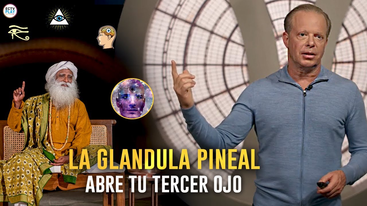 El Tercer Ojo: El PODER De La Glándula Pineal | @drjoedispenza & @Sadhguru Español