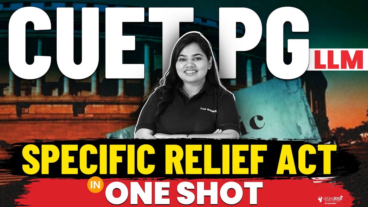 Specific Relief Act 1963 One Shot Revision | Complete Act in One Video