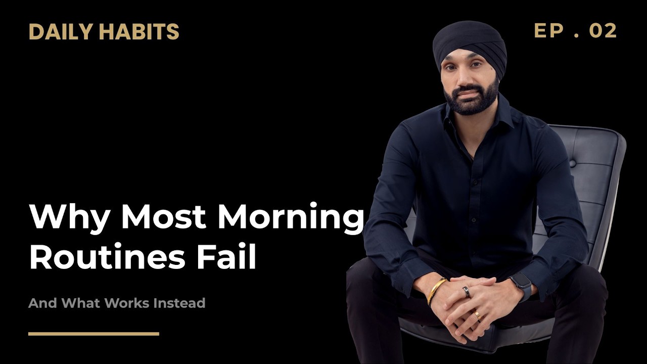 Why Most Morning Routines Fail (And What Works Instead) | Daily Habits | Sukh Sapra