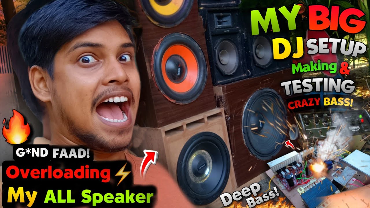 Biggest Dj Setup I Have Ever Made.. With My All Speakers.. | 1000 Watt Home-Made Dj Setup Testing..