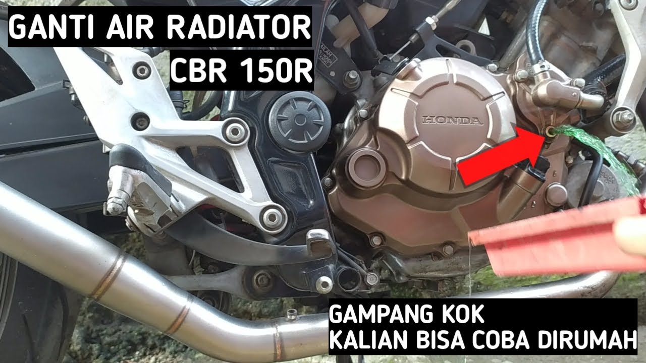 CARA MUDAH GANTI AIR RADIATOR CBR 150R ‼️ BISA DICOBA DIRUMAH