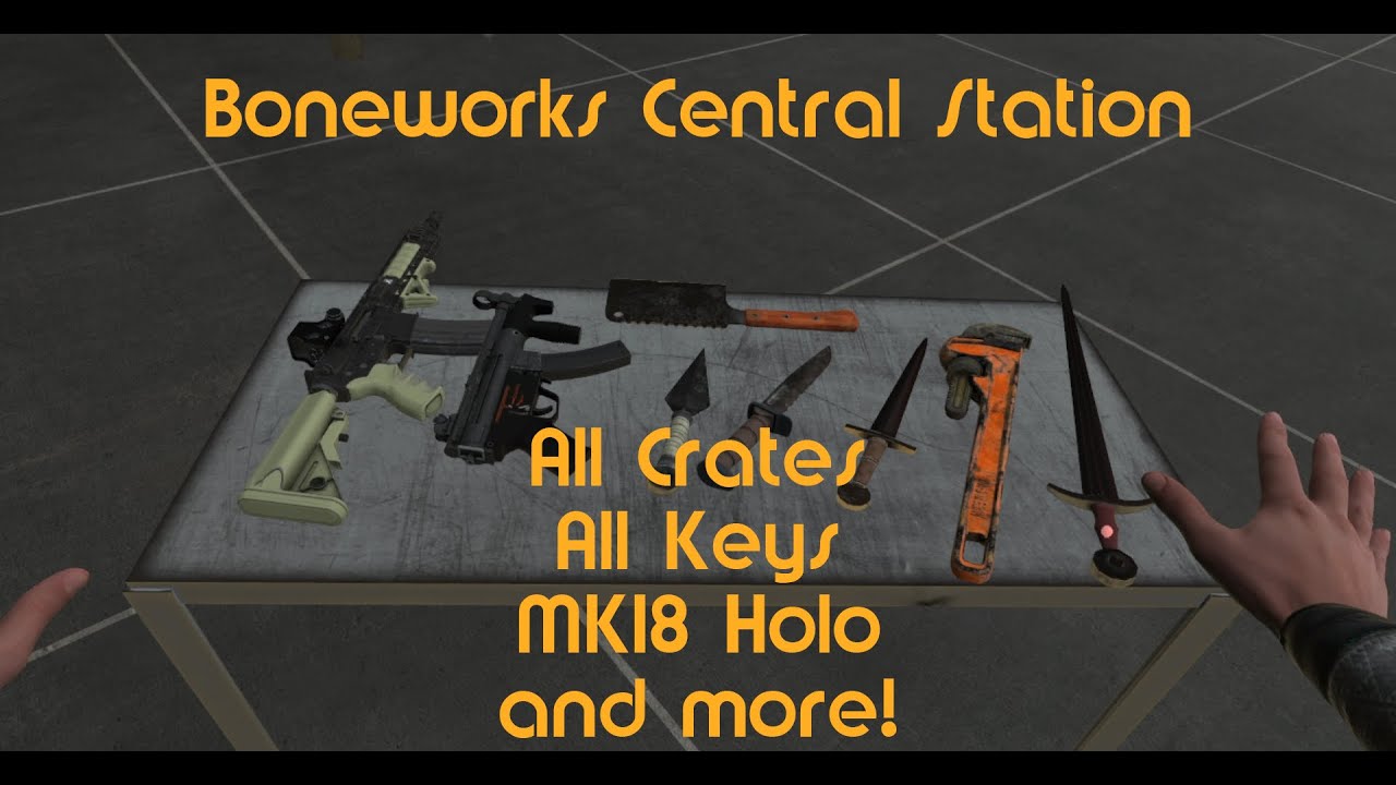 Boneworks Central Station - All Crates, All Keys, MK18 Holo, Dagger, and more!